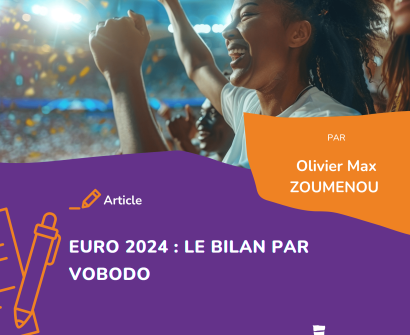 EURO 2024 Le Bilan par Vobodo